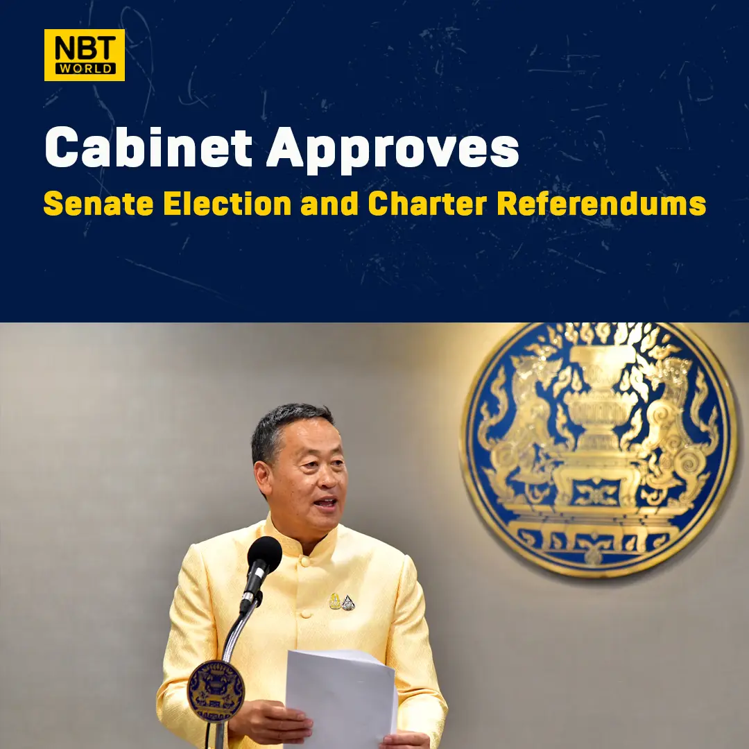 Thai Cabinet Approves Senate Election and Charter Referendums